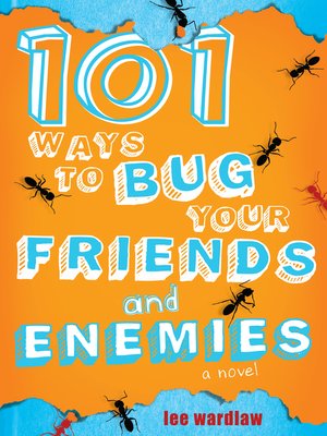 cover image of 101 Ways to Bug Your Friends and Enemies